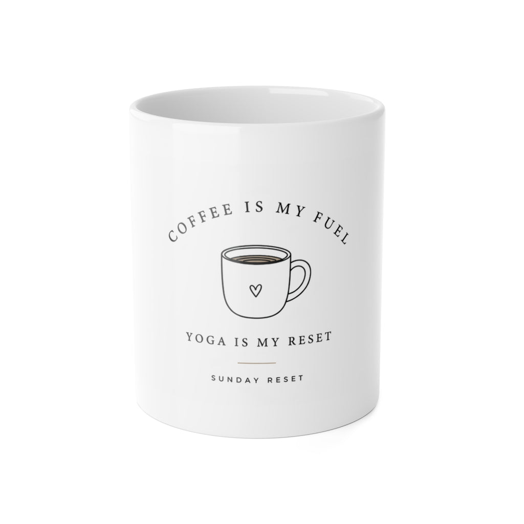 Coffee Is My Fuel, Yoga Is My Reset Mug — 11oz Ceramic Coffee Cup for Yogis & Morning Rituals