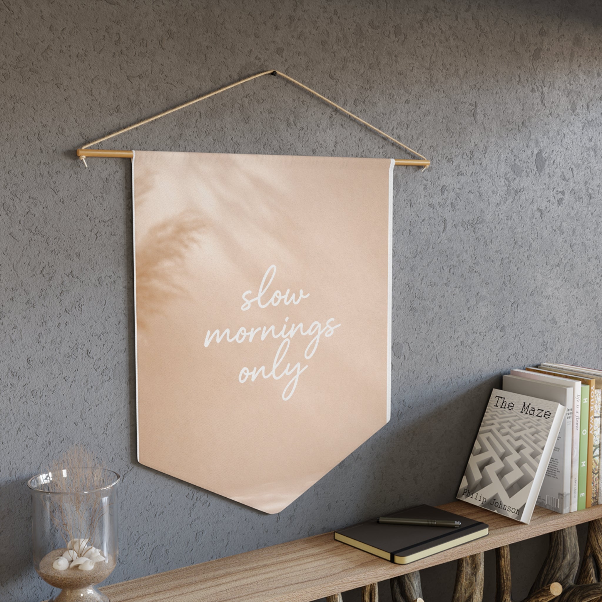 Slow Mornings Only Pennant Banner — Neutral Boho Wall Hanging for Bedroom & Living Room