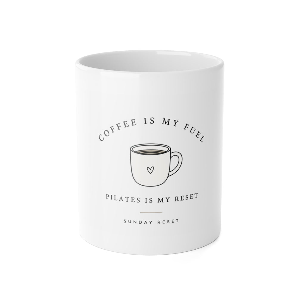 Coffee Is My Fuel, Pilates Is My Reset Mug — 11oz Ceramic Coffee Cup