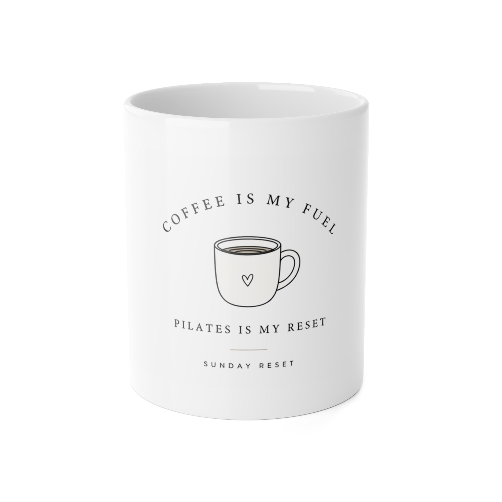 Coffee Is My Fuel, Pilates Is My Reset Mug — 11oz Ceramic Coffee Cup