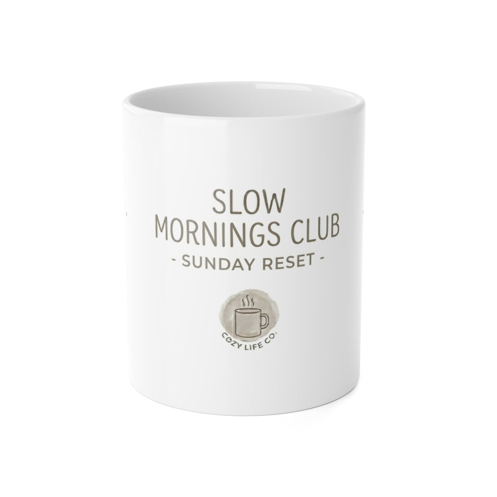 Slow Mornings Club Ceramic Mug — "Sunday Reset" 11oz Coffee Cup